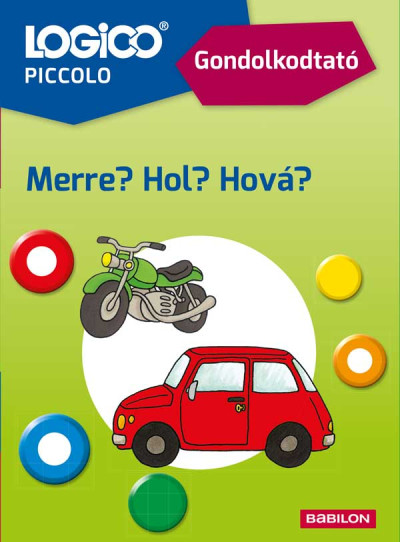 LOGICO Piccolo 2389 - Gondolkodtató: Merre? Hol? Hová?
