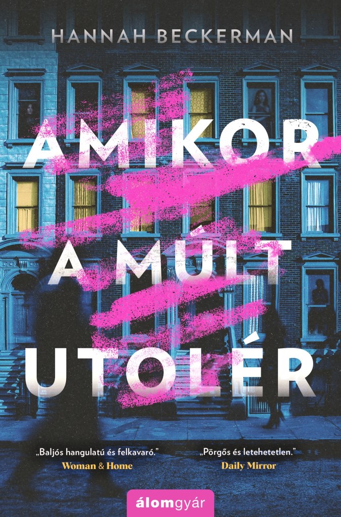 Amikor a múlt utolér