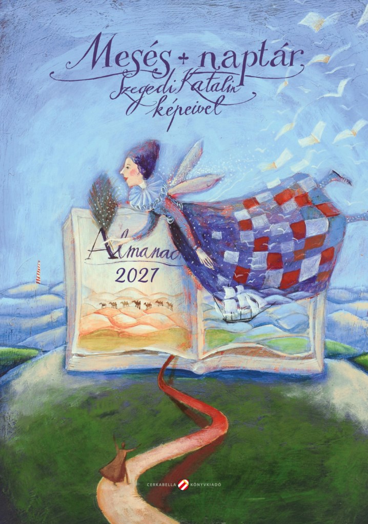 Mesés naptár Szegedi Katalin képeivel 2027