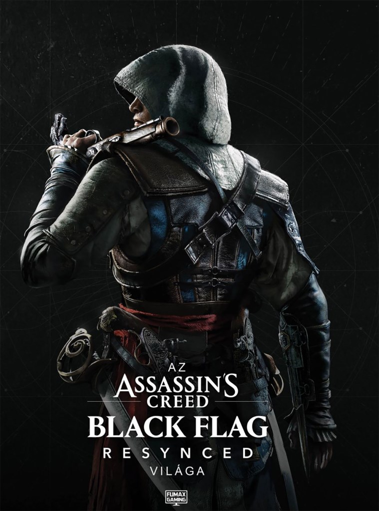 Az Assassin"s Creed Black Flag Resynced világa