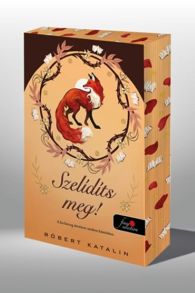 Szelídíts meg! (Különleges éldekorált kiadás!)