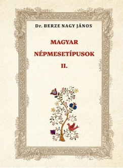 Magyar népmesetípusok II.