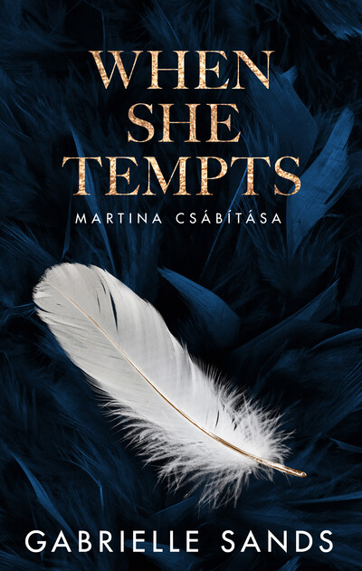 When She Tempts – Martina csábítása - Éldekorált kiadás