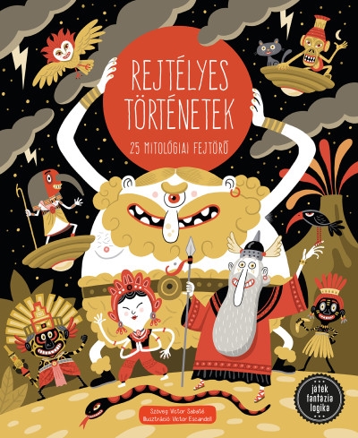 Rejtélyes történetek - 25 mitológiai fejtörő