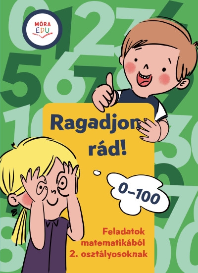 Ragadjon rád - Matekos gyakorló a 100-as számkörben - Feladatok matematikából 2. osztályosoknak