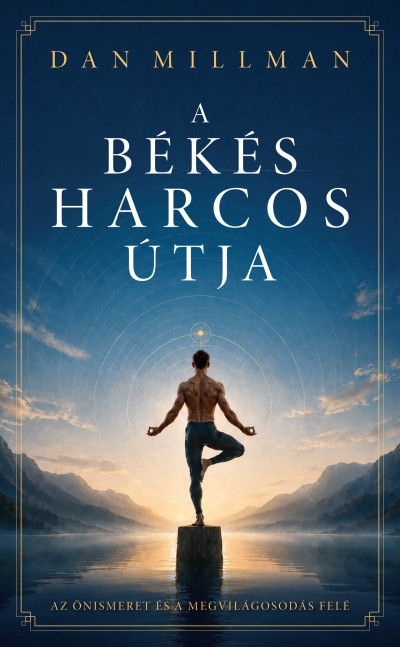 A békés harcos útja