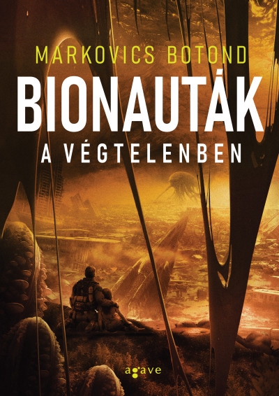 Bionauták a végtelenben