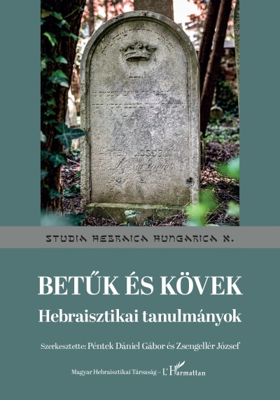 Betűk és kövek - Hebraisztikai tanulmányok