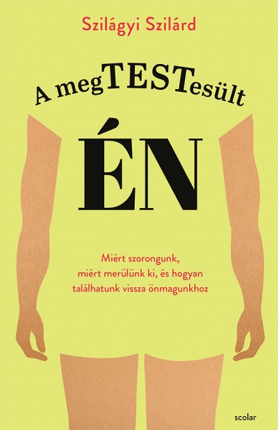 A megtestesült én