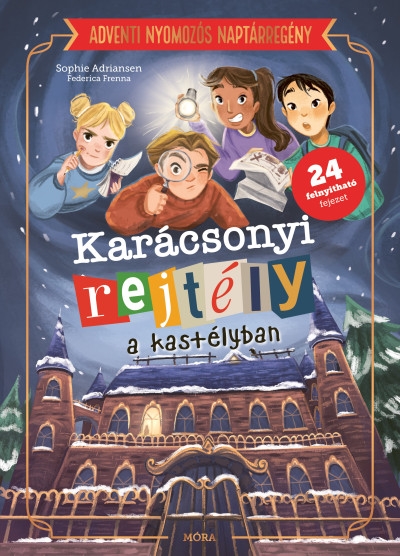 Karácsonyi rejtély a kastélyban - Nyomozós adventi naptárregény