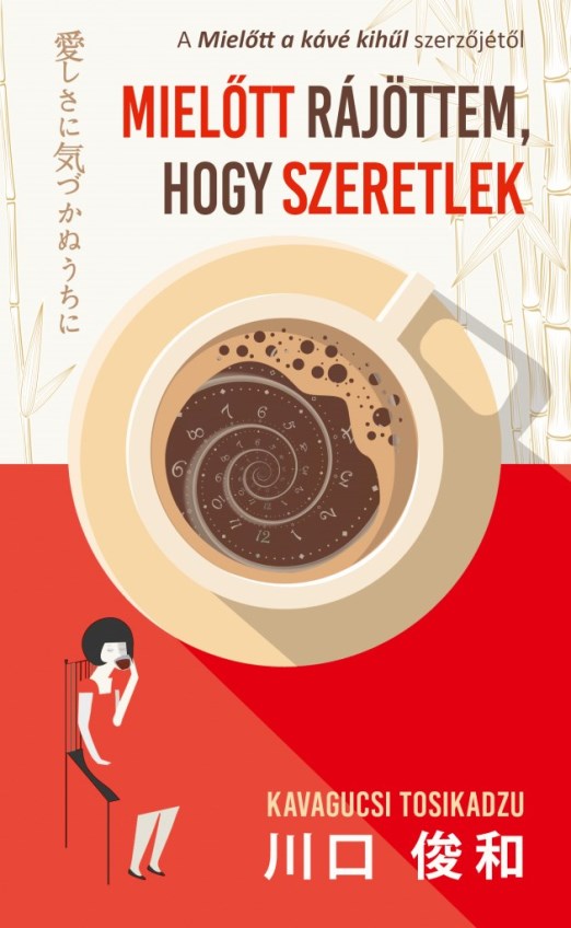 Mielőtt rájöttem, hogy szeretlek