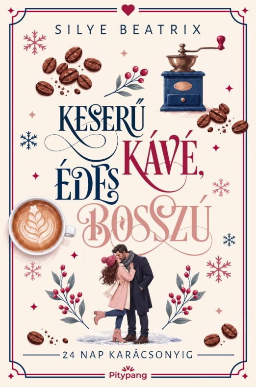Keserű kávé, édes bosszú - 24 nap karácsonyig