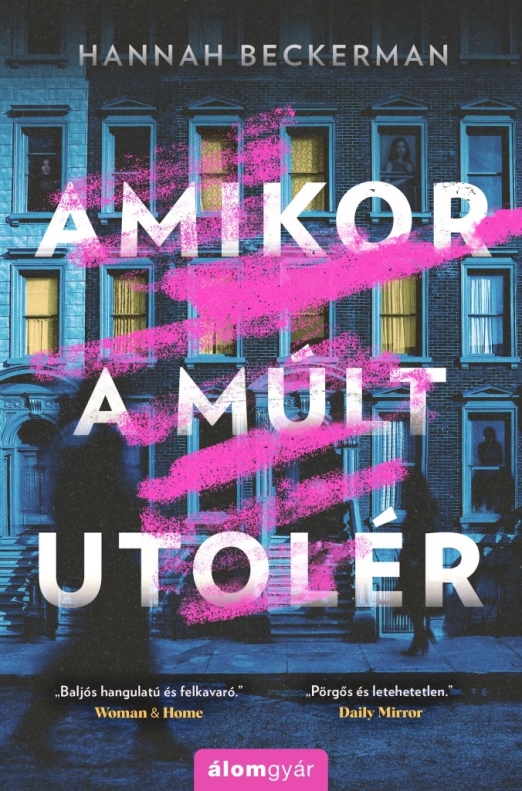 Amikor a múlt utolér