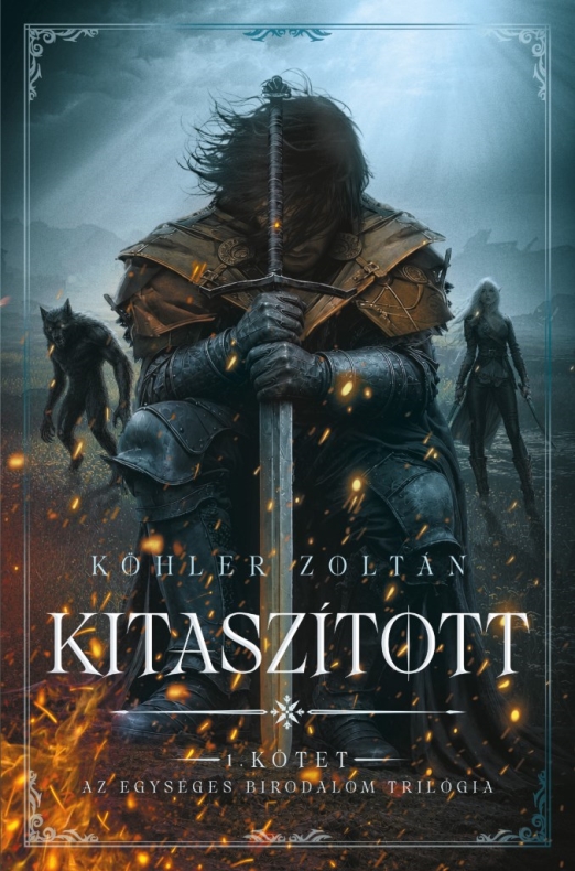 Kitaszított - Az egységes birodalom trilógia I.