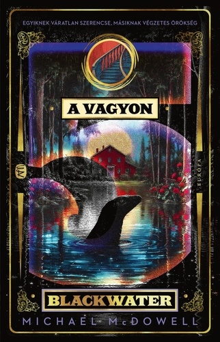 A vagyon - Blackwater 5.