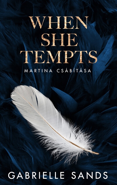 When She Tempts – Martina csábítása - Éldekorált kiadás