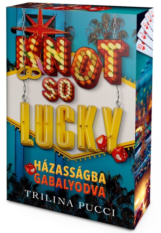 Knot So Lucky – Házasságba gabalyodva - Éldekorált kiadás
