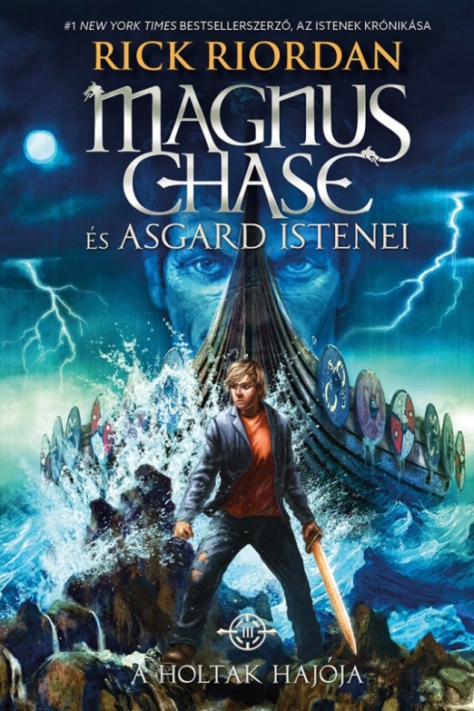 A Holtak Hajója - Magnus Chase és Asgard istenei 3. - keménytáblás