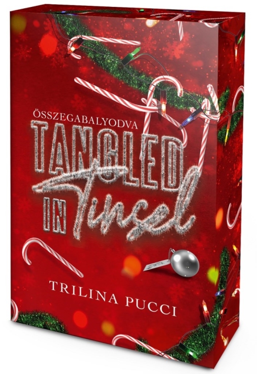 Tangled in Tinsel – Összegabalyodva - Éldekorált kiadás
