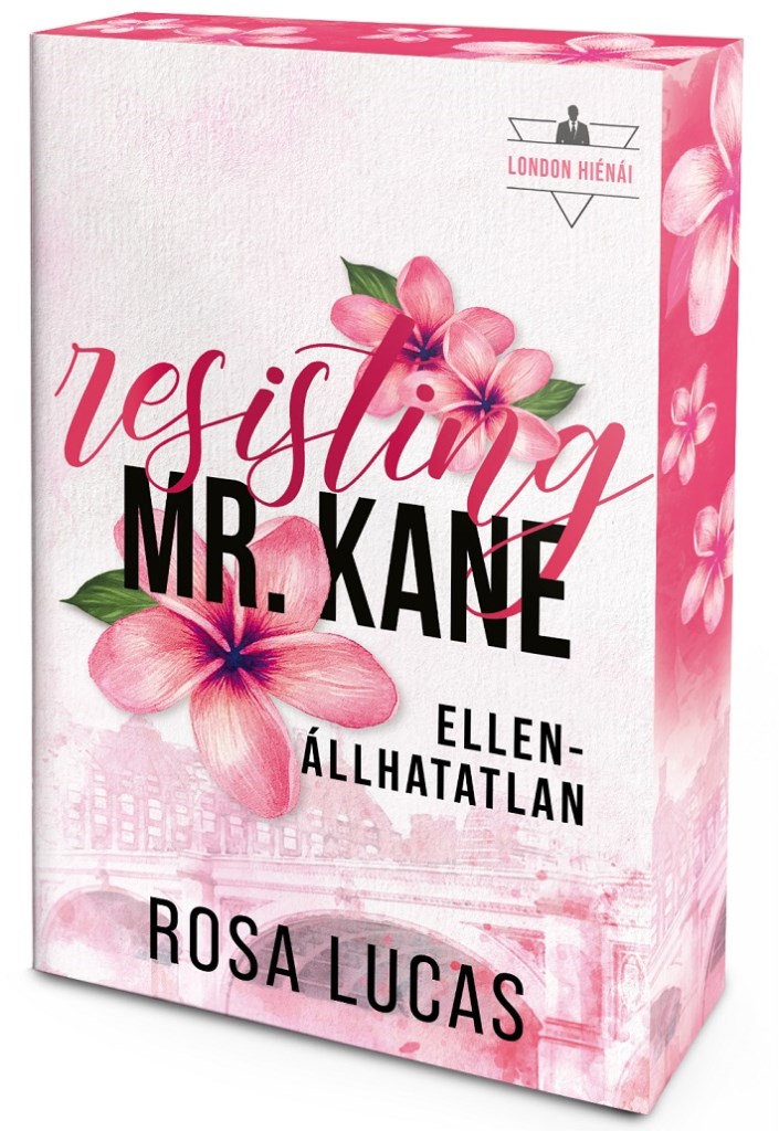 Resisting Mr. Kane – Ellenállhatatlan - Éldekorált kiadás
